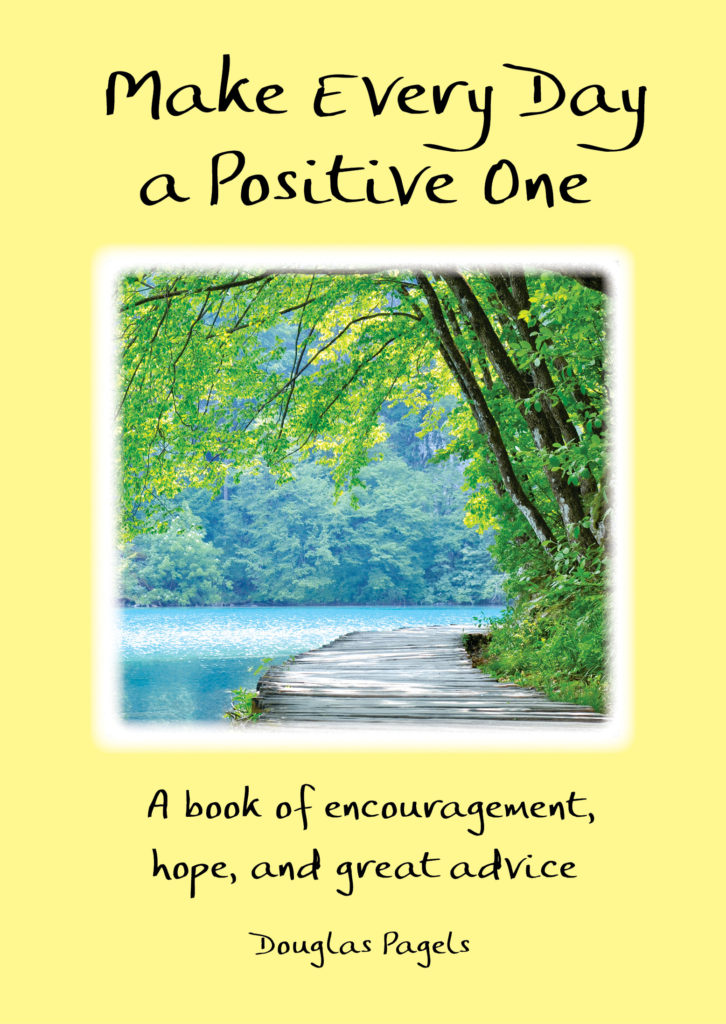 Cover of the book "Make Every Day a Positive One" by Douglas Pagels